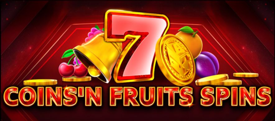 Coins'n Fruits Spins